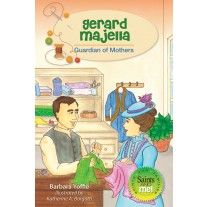 Gerard Majella: Guardian of Mothers