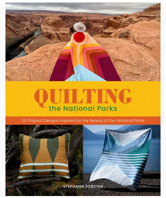 Quilting the National Parks by Stephanie Forster